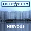 Idle City - The Nervous EP